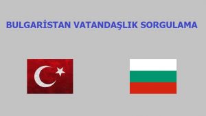 Bulgaristan vatandaslik goruntuleme